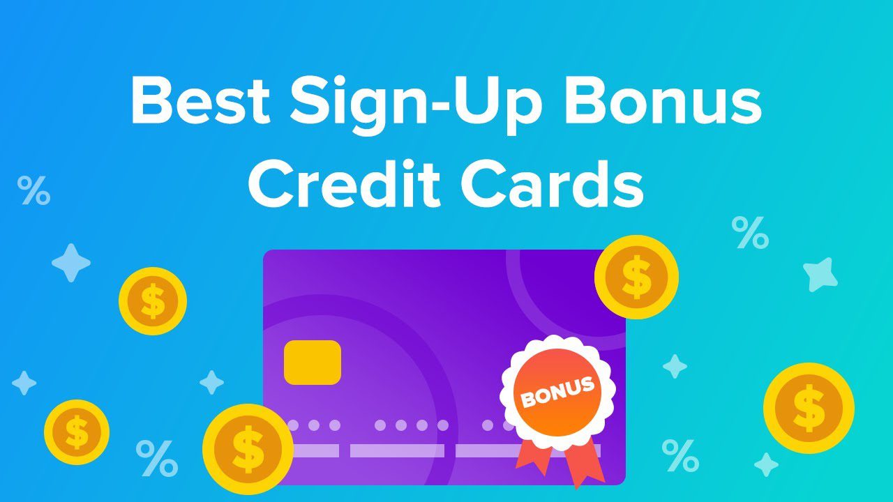 Credit Card Sign-Up Bonuses 2025 The Best Offers for Big Rewards